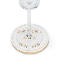 Drinks are on Me Coaster