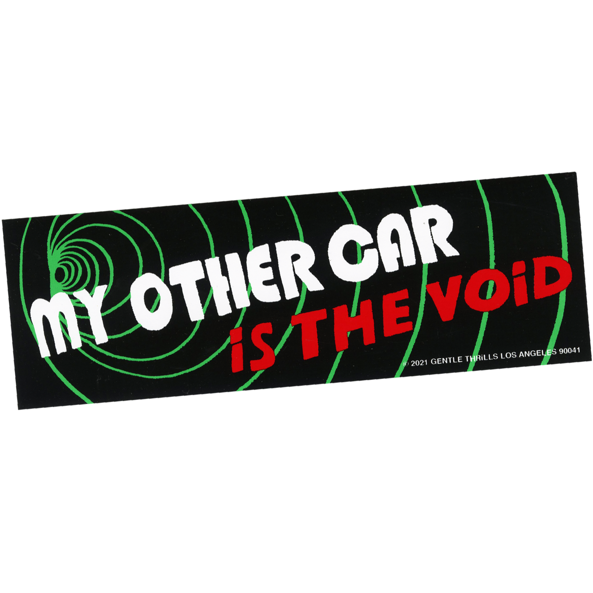 My Other Car is the Void Bumper Sticker