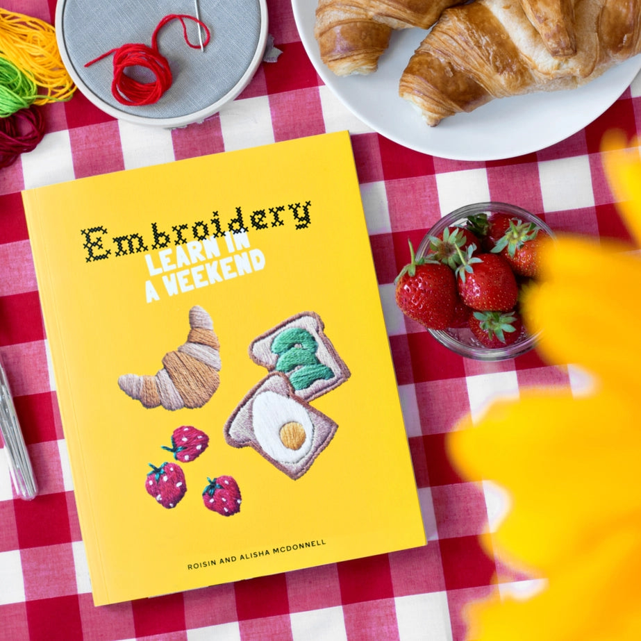 Embroidery: Learn in A Weekend
