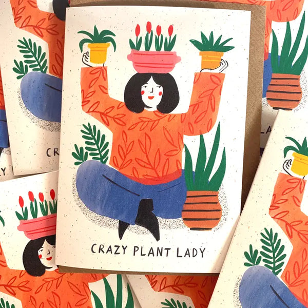 Crazy Plant Lady Card