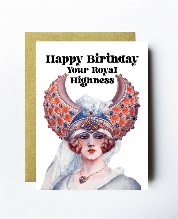 Your Royal Highness Birthday Card