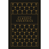 The Little Black Book of Classic Cocktails