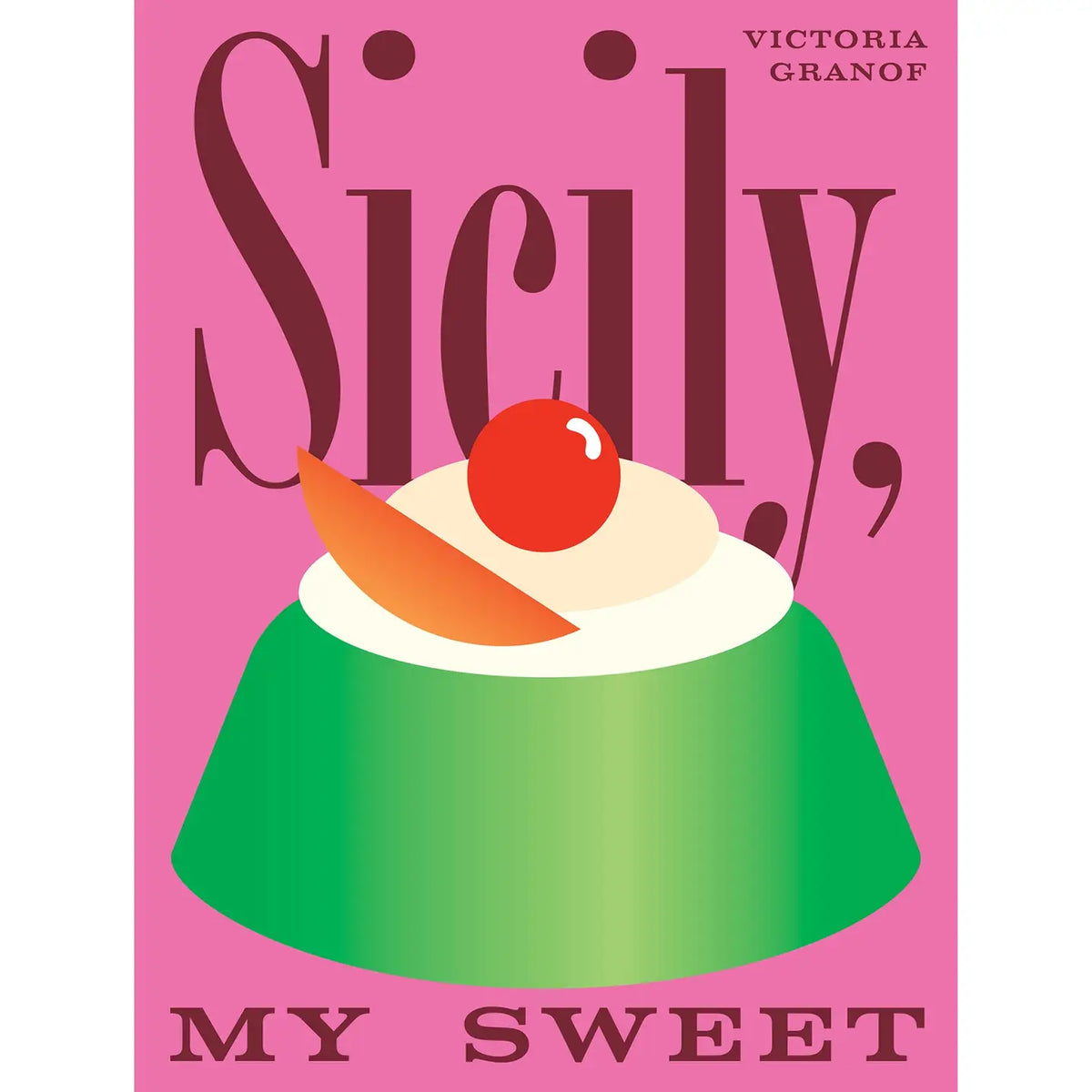Sicily, My Sweet Cookbook