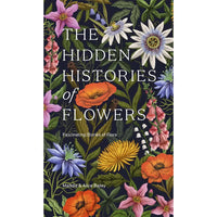 The Hidden History of Flowers